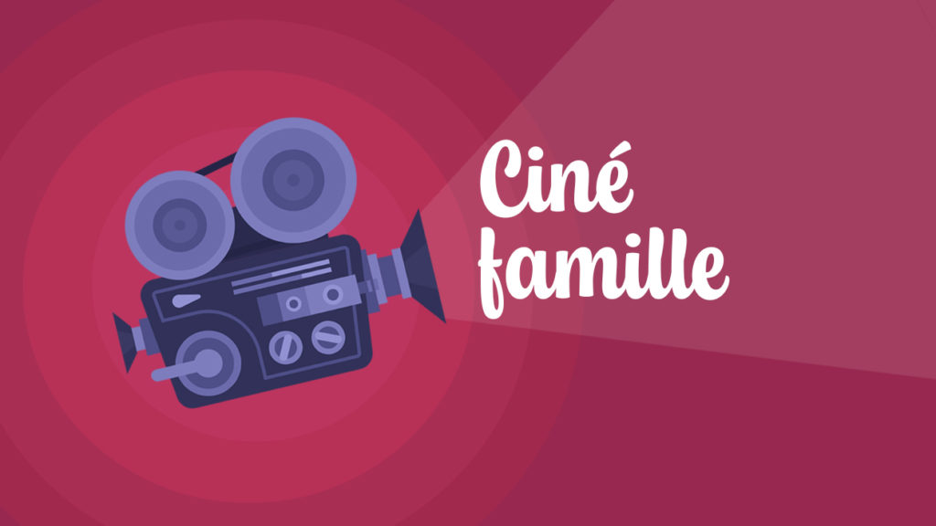 Ciné famille