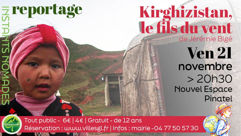 Saison culturelle | Instants nomades : « Kirghizistan, le fils du vent »