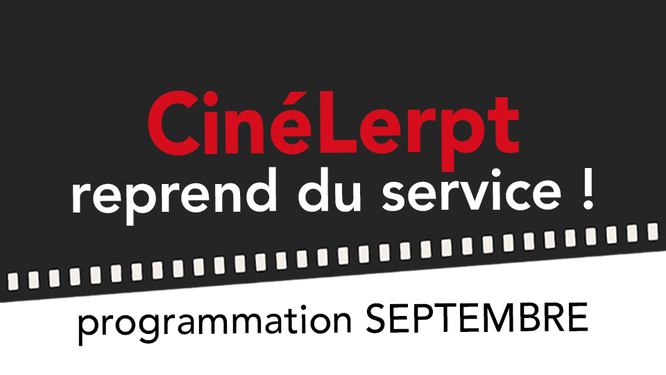 CinéLerpt | programmation septembre