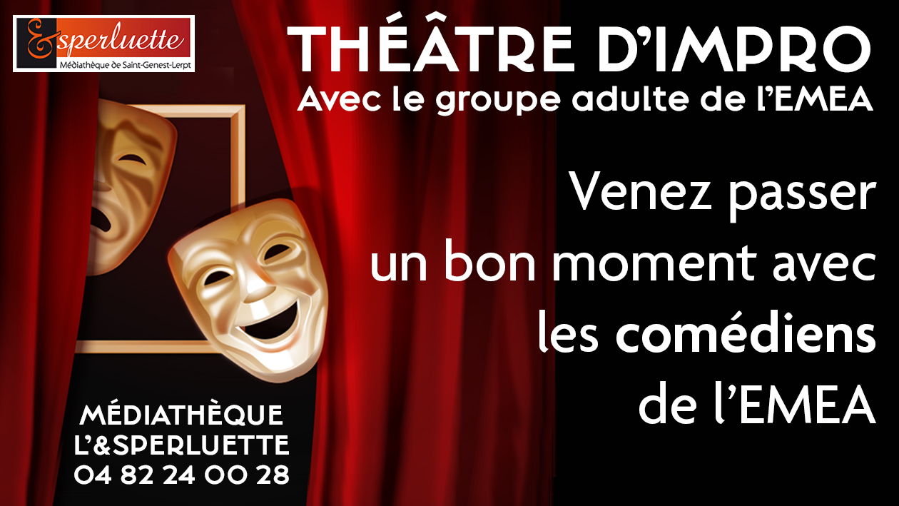 théâtre improvisation emea saint genest lerpt