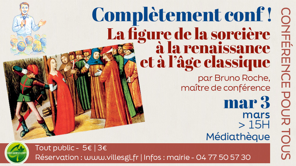Complètement conf&rsquo; ! La figure de la sorcière à la renaissance et à l&rsquo;âge classique